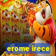 erome irece